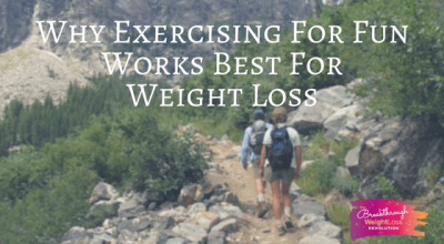 Why Exercising For Fun Works Best For Weight Loss